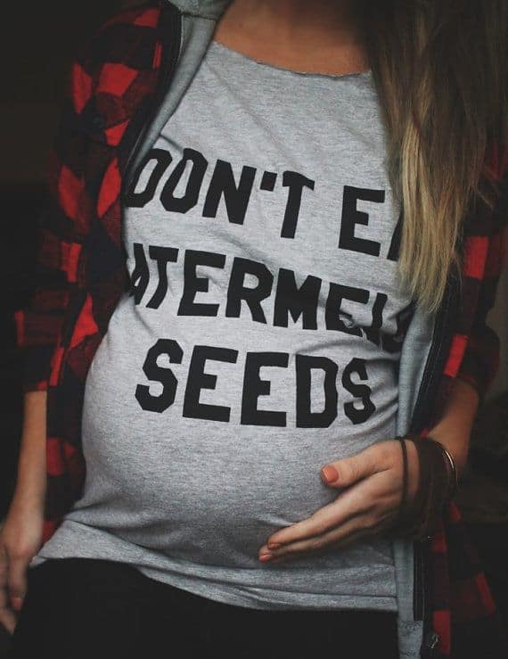 Best gifts for pregnant women: funny pregnancy shirt don't eat the watermelon seeds